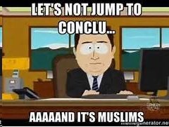 And it's Muslims