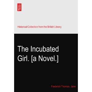 Incubated Girl
