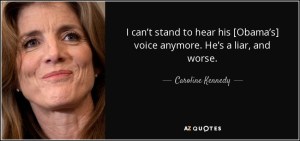 Caroline Kennedy calling Obama a liar
