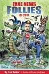 Fake News Follies of 2017