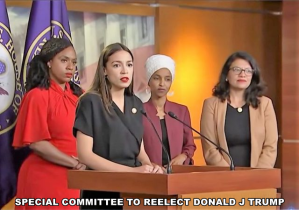 Squad to reelect Trump