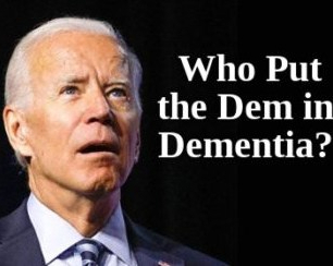 Joe Biden dem in dementia