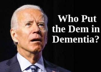 Joe Biden dem in dementia
