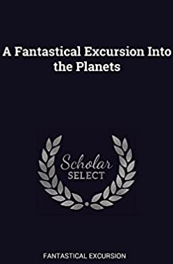 fantastical excursion