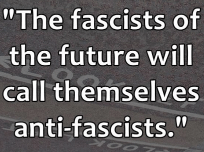 the fascists of the future will