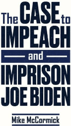 case to impeach and imprison joe biden