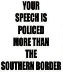 your speech is policed